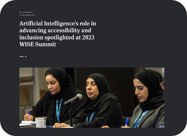 Artificial Intelligence’s role in advancing accessibility and inclusion spotlighted at 2023 WISE Summit