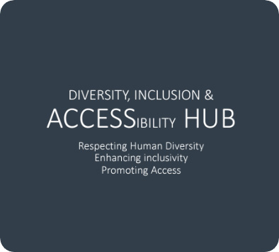 DIVERSITY, INCLUSION & ACCESSibility HUB: Respecting Human Diversity, Enhancing inclusivity, Promoting Access’ which is a product of the ‘Language, Mediation and Inclusion Research Cluster